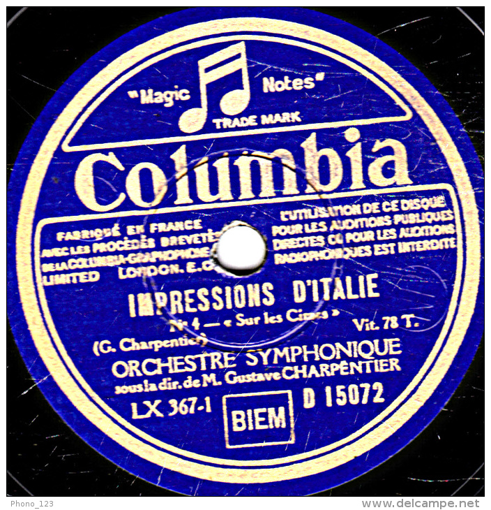 Disque 78 Trs  30 Cm  état TB -  ORCHESTRE SYMPHONIQUE - IMPRESSIONS D'ITALIE N°3 A Mule N° 4 Sur Les Cimes - 78 T - Disques Pour Gramophone