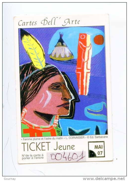 Le Havre 2007 : Cartes Dell´Artes "Femme Plume Et L´astre Du Matin" L. Corvaisier Ticket Jeune Bus Océane Arts Tableaux - Europe