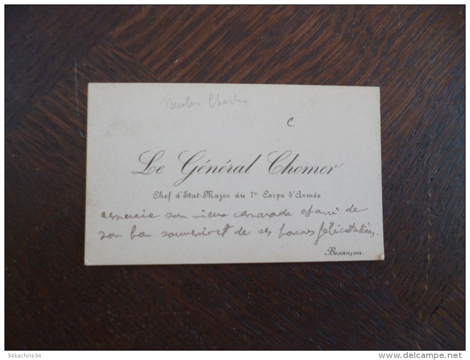 CDV Autographiée Général Chomer Chef D'état Major Du 7ème Corps D'Armée. Besançon . Militaria - Cartoncini Da Visita