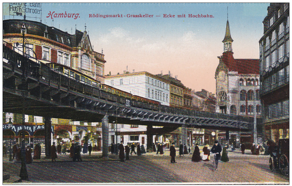 HAMBURG, Germany, 1900-1910's; Rodingsmarkt-Grasskeller, Ecke Mit Hochbahn - Autres & Non Classés