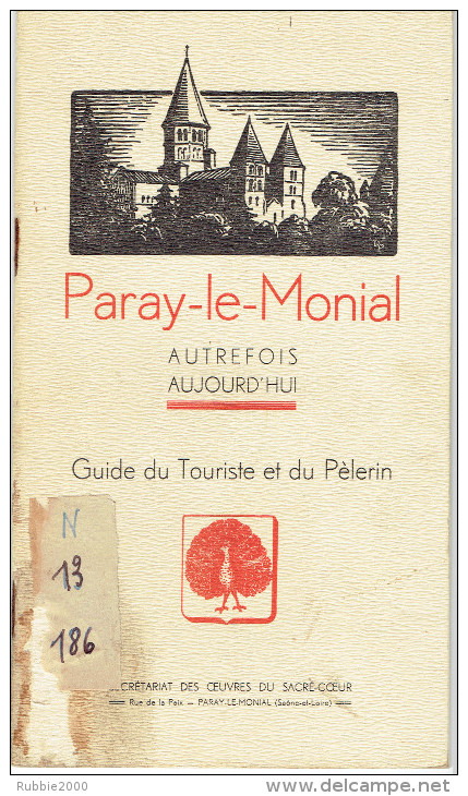 PARAY LE MONIAL AUTREFOIS AUJOURD HUI GUIDE DU TOURISTE ET DU PELERIN VERS 1935 - Bourgogne