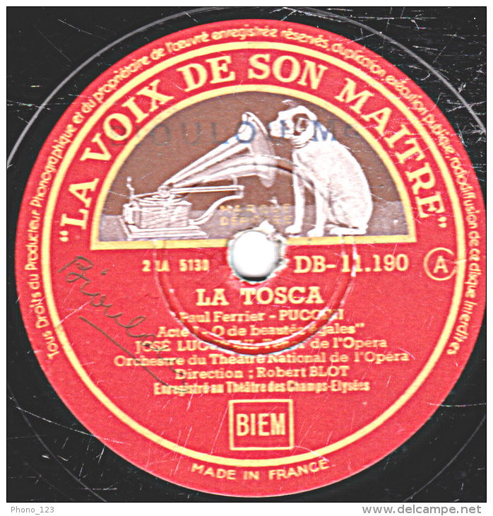 Disque 78 Trs  30 Cm  état TB José LUCCIONI LA VIE DE BOHEME "Que Cette Main Est Froide" LA TOSCA "O De Beautés égales" - 78 T - Disques Pour Gramophone