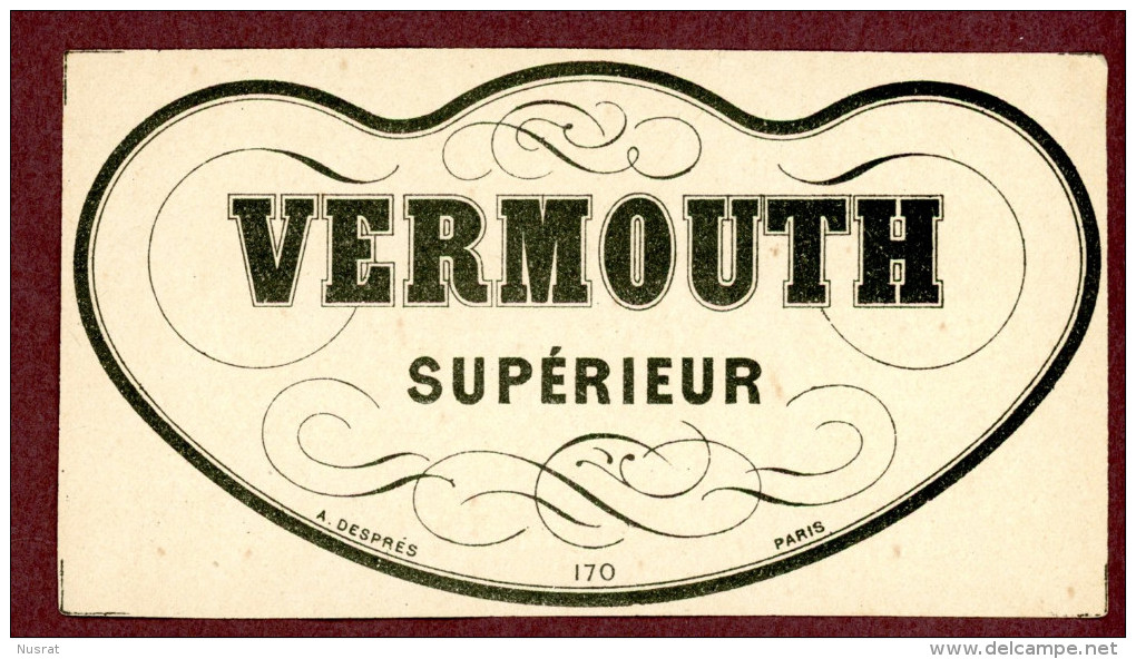 Ancienne étiquette, Vermouth Supérieur, Desprès Paris - Sonstige & Ohne Zuordnung
