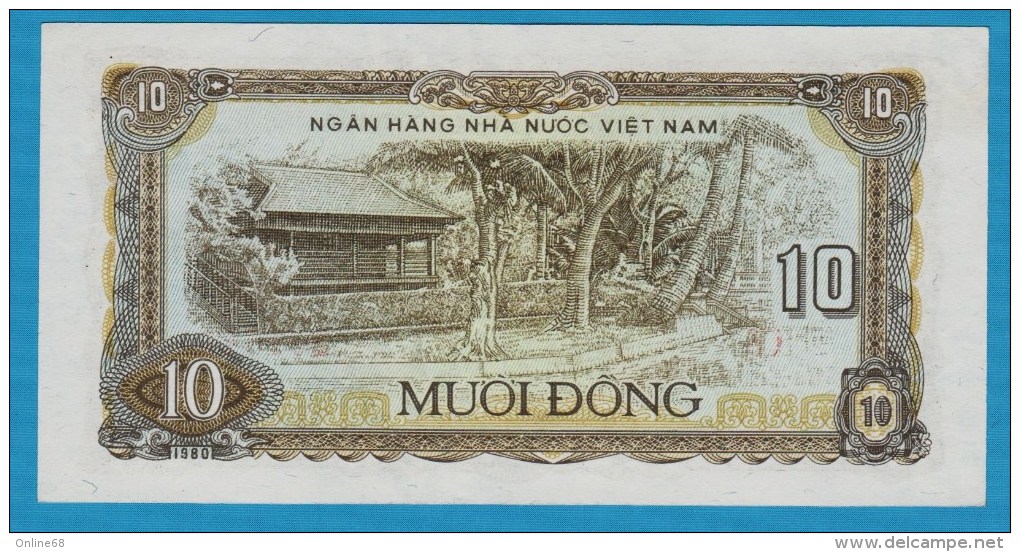 VIETNAM 10 DONG 1980 Serial# CR 201546   P# 86   Ho Chi Minh's House - Vietnam