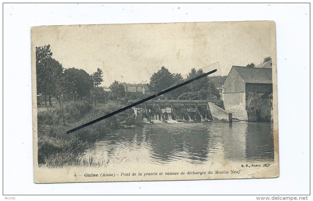 CPA  Abîmée   - Guise - Pont De La Prairie Et Vannes De Décharges Du Moulin Neuf - Guise