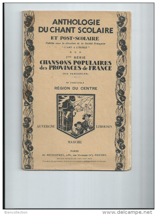 Anthologie Du Chant Scolaire,chansons Populaires Des Provinces Auvergne,Limousin,Marche. - Histoire