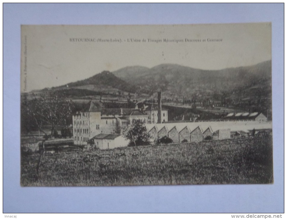 Réf: 81-16-6.                 RETOURNAC                  L'Usine De Tissages Mécaniques Descours Et Genthon. - Retournac
