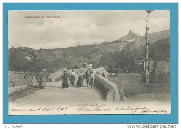 CPA 120 - Le Pont-Vieux à SAINT-PERAY 07 - Saint Péray