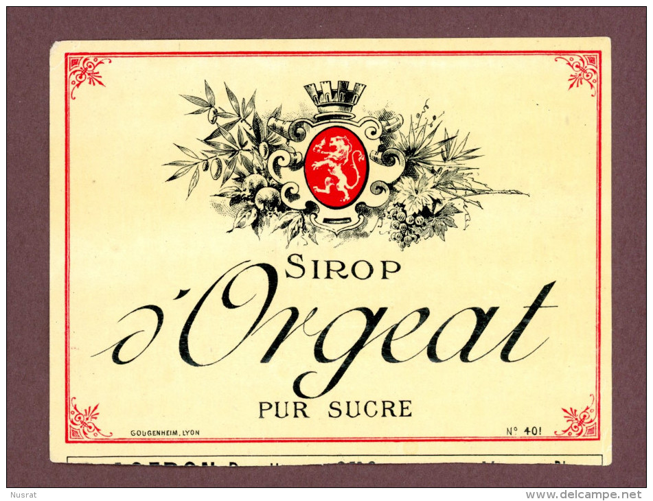 Ancienne Et Jolie étiquette, Papier Glacé, Sirop D'Orgeat, Lith. Gougenheim, Lyon - Sonstige & Ohne Zuordnung