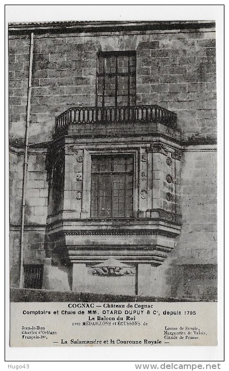 COGNAC - CHATEAU DE COGNAC - COMPTOIRS ET CHAIS DE MM. OTARD DUPUY & Cie - BALCON DU ROI -  CPA NON VOYAGEE - Cognac