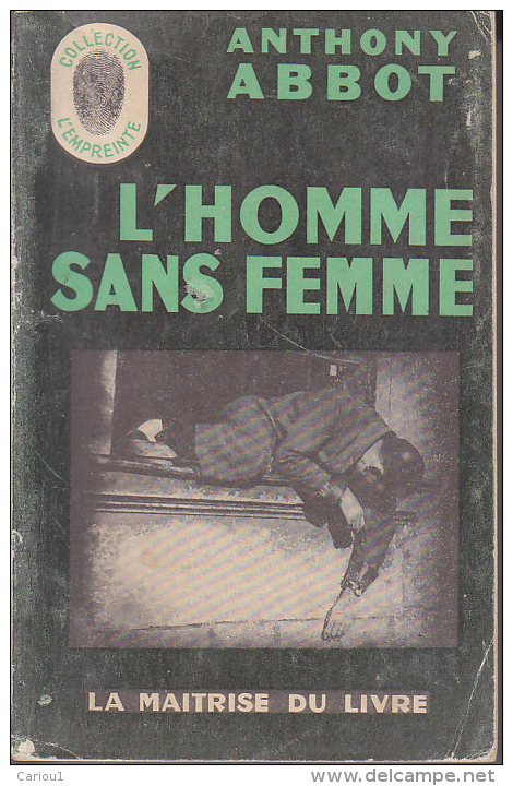 C1 Anthony ABBOT - L HOMME SANS FEMME Epuise L EMPREINTE - Maîtrise Du Livre, La - L'empreinte Police