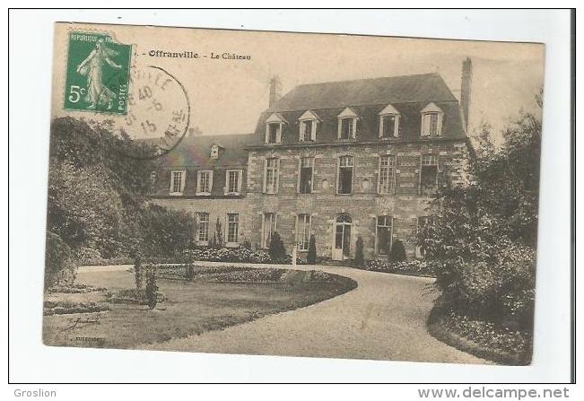 OFFRANVILLE LE CHATEAU 1915 - Offranville