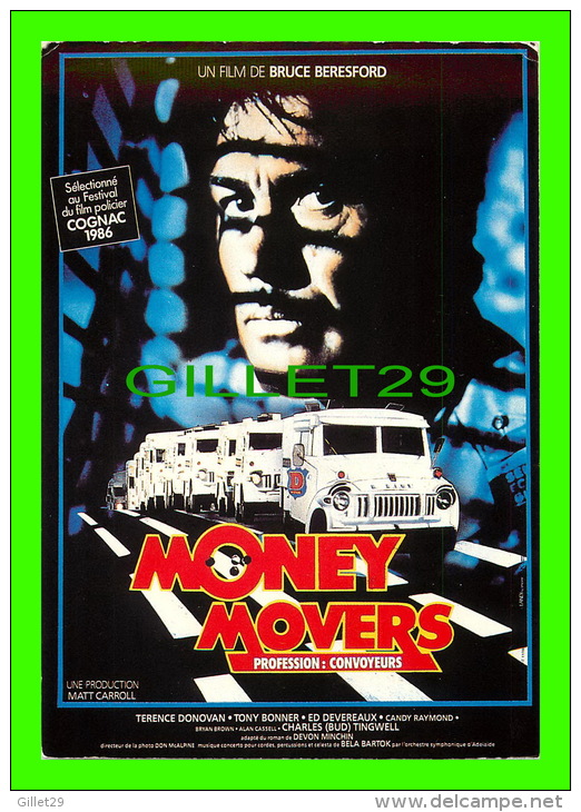 AFFICHES DE FILM  "MONEY MOVERS" DE BRUCE BERESFORD, TERENCE DONOVAN, TONY BONNER - No E 326 ÉDITIONS, F. NUGERON - - Affiches Sur Carte