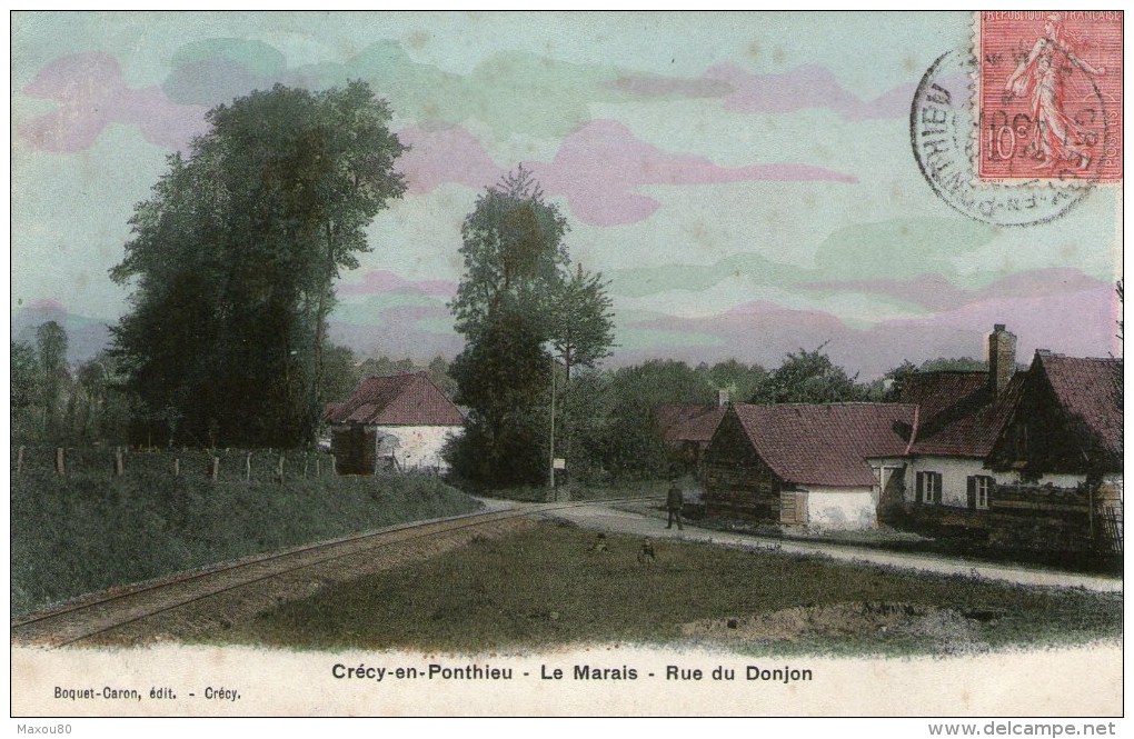 CRECY-en-PONTHIEU - Le Marais - Rue Du Donjon - 1906 - - Crecy En Ponthieu