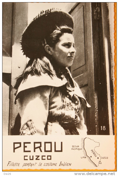 Pérou - Cuzco - Fillette Portant Le Costume Indien - Photo A. Robillard Dédicacée, Carte Non Circulée - America