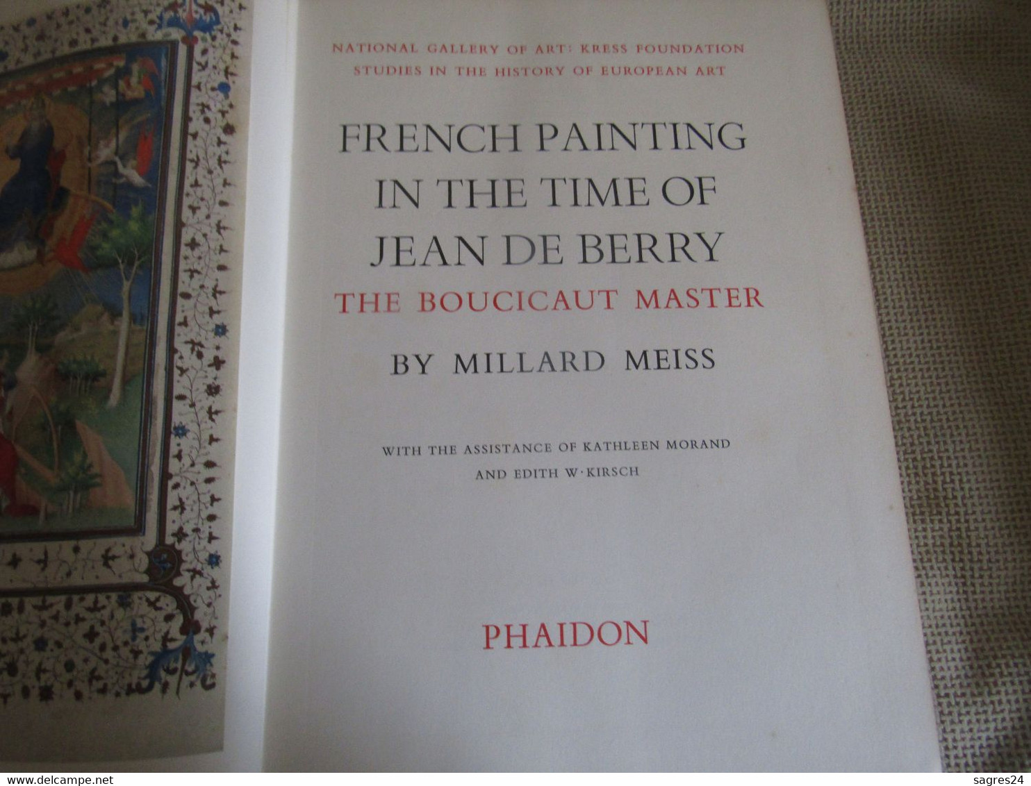 French Painting In The Time Of Jean De Berry The Boucicaut Master By Millard Meiss - Andere & Zonder Classificatie