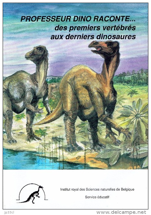 Professeur Dino Raconte. Dossier Pédagogique Sur Les Dinosaures, De L'Institut Des Sciences Naturelles De Belgique 1991 - Fiches Didactiques