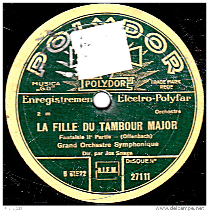 78 Trs 30 Cm état  TB -  GRAND ORCHESTRE SYMPHONIQUE - LA FILLE DU TAMBOUR MAJOR Fantaisie 1re Et 2e Parties - 78 T - Disques Pour Gramophone