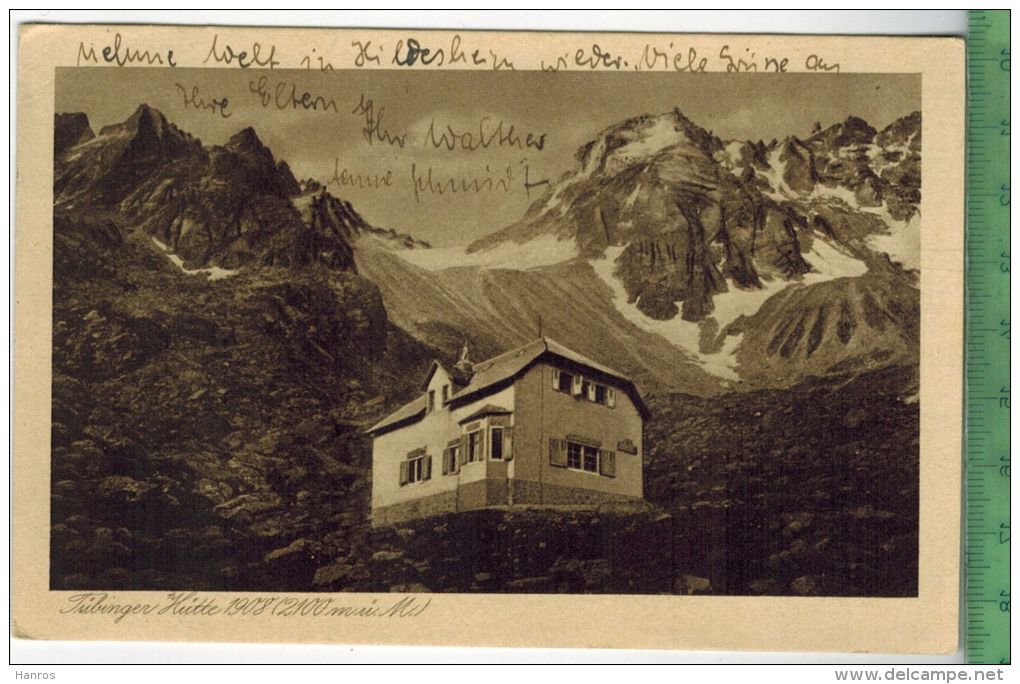 Tübinger Hütte 1926, Verlag:  --------, Postkarte Mit  Frankatur, Mit Stempel, GASCHUN 1926, Erhaltung: I-II, - Gaschurn