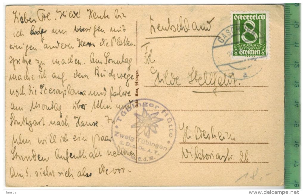 Tübinger Hütte 1926, Verlag:  --------, Postkarte Mit  Frankatur, Mit Stempel, GASCHUN 1926, Erhaltung: I-II, - Gaschurn