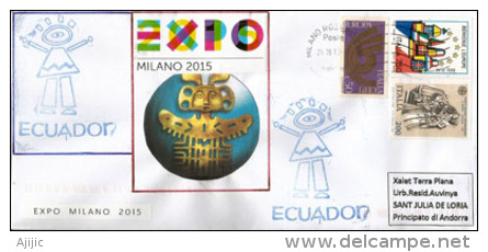 EQUATEUR. EXPO UNIVERSELLE MILANO 2015. Lettre Du Pavillon De L´ECUADOR à MILAN., Adressée En Andorre, TROIS PHOTOS. - 2015 – Milan (Italy)