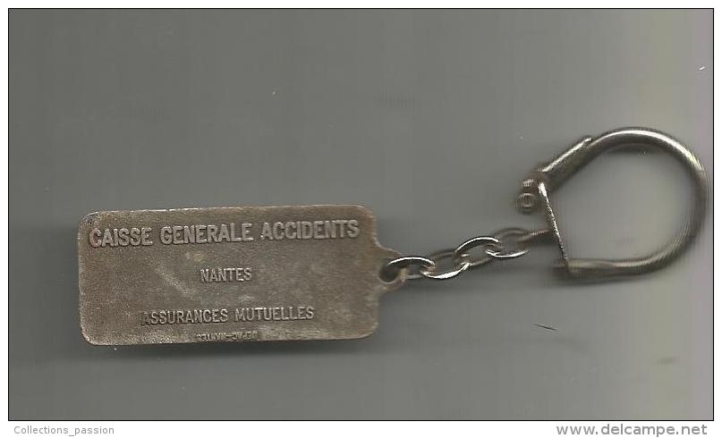 Porte Clefs ,  NANTES , Assurance , Caisse Générale Accidents , CGA , 2 Scans ,  Frais Fr : 1.50€ - Porte-clefs