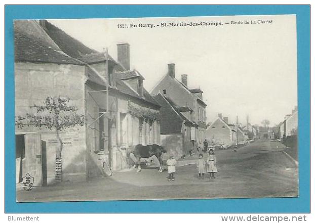 CPA 1822 - Route De La Charité ST MARTIN DES CHAMPS - EN BERRY 18 - Sonstige & Ohne Zuordnung