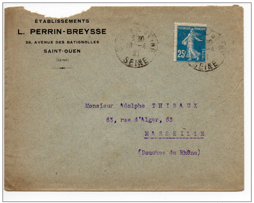 YT 140 Semeuse - Variété Piquage - Sur Enveloppe - Ets Perrin-Breysse De St Ouen/Thibaux De Marseille - 1921 - Briefe U. Dokumente