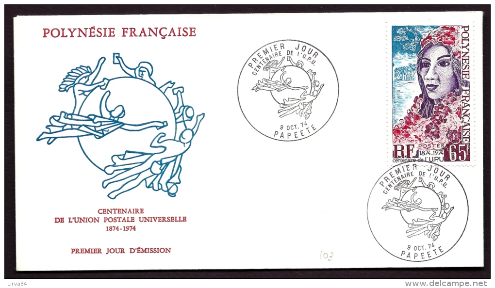 LETTRE FDC POLYNÉSIE FRANCAISE- CENTENAIRE DE L'UPU- TIMBRE N°103 -  ILLUSTRATION-  CAD  9-10-74 - Cartas & Documentos