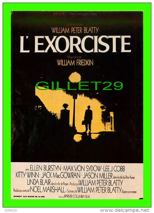 AFFICHES DE FILM "L"EXORCISTE"  ELLEN BURSTYN, MAX VON SYDOW, LEE J COBB - No E 124, ÉDITIONS F. NUGERON - - Affiches Sur Carte