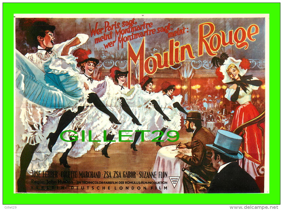 AFFICHES DE FILM "MOULIN ROUGE" J. FERRER, ZSA ZSA GABOR, JOHN HUSTON - No E 1,  ÉDITIONS F. NUGERON - - Affiches Sur Carte