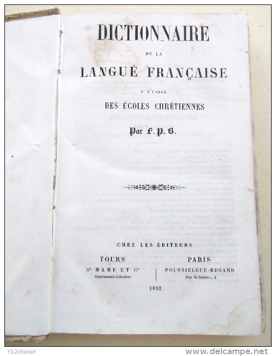 DICTIONNAIRE DE LA LANGUE FRANÇAISE 1852 A L USAGE DES ECOLES CHRETIENNES - Dictionaries