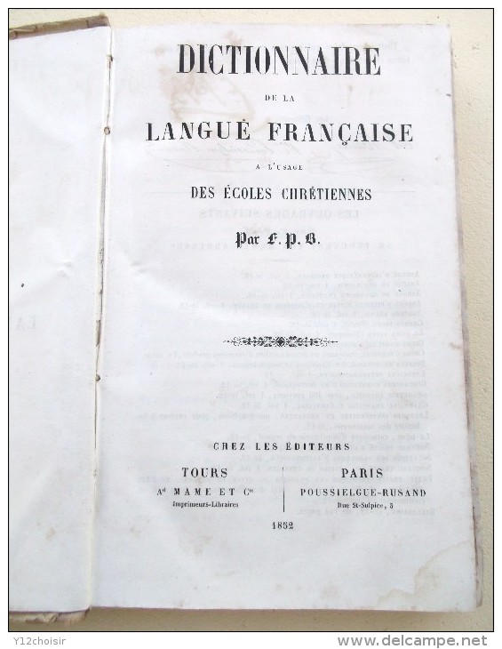 DICTIONNAIRE DE LA LANGUE FRANÇAISE 1852 A L USAGE DES ECOLES CHRETIENNES - Wörterbücher