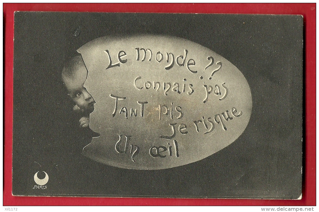 MBH-21  Bébé Sortant D'un Oeuf. Le Monde? Connais Pas, Tant Pis, Je Risque Un Oeil. Cachet 1905 - Nascite