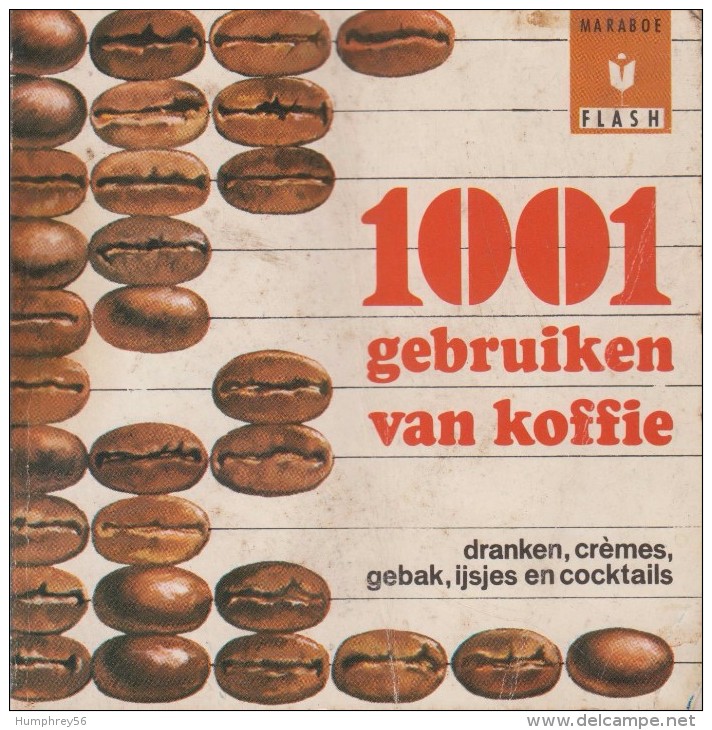 1967 - Jacques DUMONT - 1001 Gebruiken Van Koffie - Praktisch