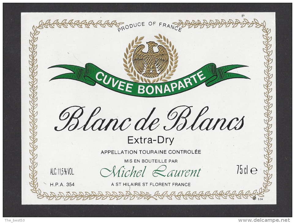 Etiquette De Vin Touraine Blanc De Blancs- Cuvée Bonaparte  - Thème Napoléon -  M. Laurent à St Hilaire St Florent (49) - Kaiser, Könige, Königinnen Und Prinzen