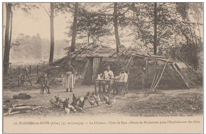 CPA 60 LE PLESSIER DE ROYE Près Lassigny Le Château Hutte De Bûcherons Travail Du Bois Poule Famille - Other & Unclassified