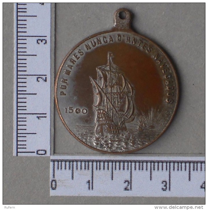 MEDALHA - POR MARES NUNCA ANTES NAVEGADOS -  - 1500 - 1922 -  (Nº12703) - Royal / Of Nobility