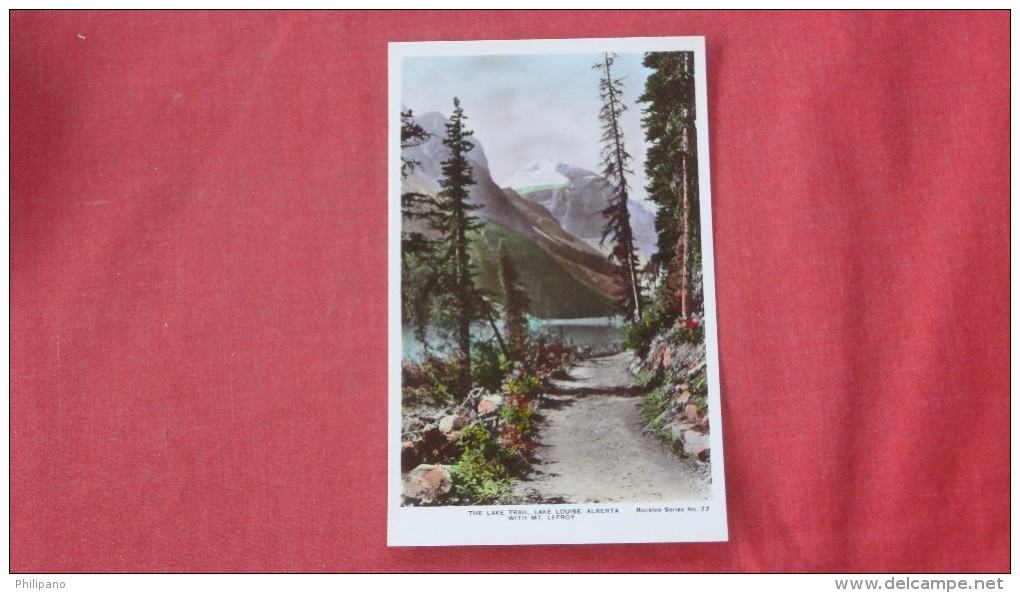 Canada > Alberta> Lake Louise  Lake Trail   RPPC  Hand Colored   ========= Ref 2027 - Lac Louise