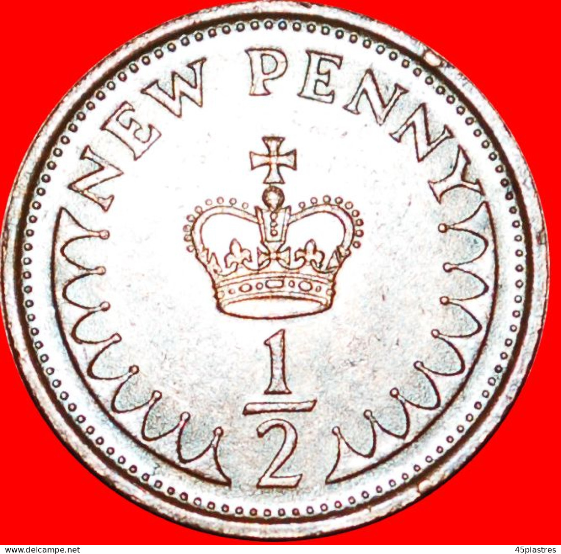 * CROWN (1971-1984): GREAT BRITAIN  HALF NEW PENNY 1977! ELIZABETH II (1953-2022) LOW START  NO RESERVE! - 1/2 Penny & 1/2 New Penny