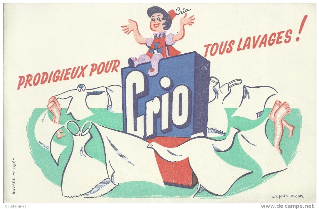 Buvard Lessive Crio, Prodigieux Pour Tous Les Lavages - Illustration O.P.I.M. - Buvard "Efgé" - C