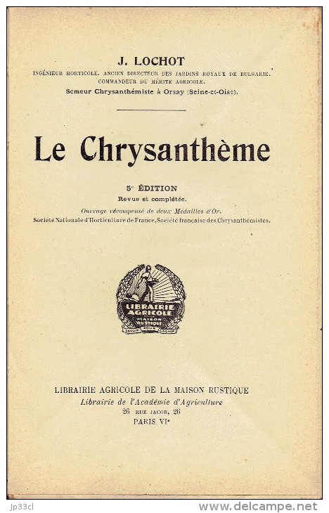 Le Chrysanthème, Par J. Lochot, 5ème édition (1930). 212 Pages - 1901-1940