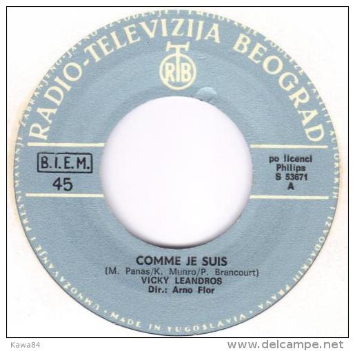 SP 45 RPM (7) Vicky Leandros  "  Comme Je Suis  "  Yougoslavie - Other - French Music