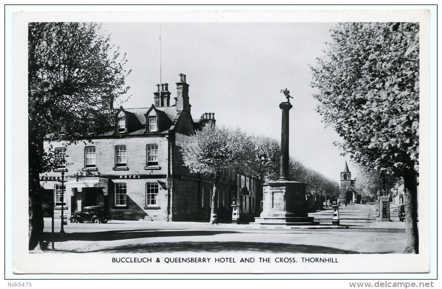 THORNHILL : BUCCLEUCH & QUEENSBERRY HOTEL AND THE CROSS - Dumfriesshire