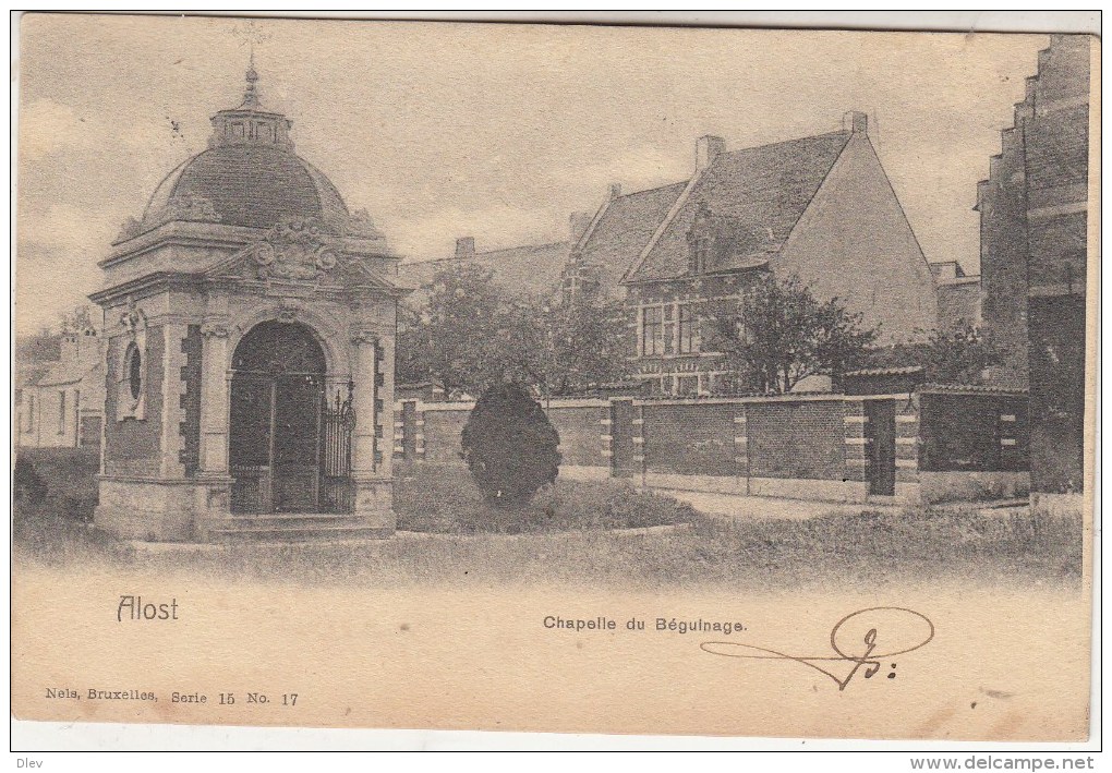 Alost - Aalst - Kapel Van Het Begijnhof - 1904 - Uitg. Nels, Brussel Serie 15 Nr 17 - Aalst