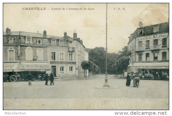 60 CHANTILLY / Entrée De L'Avenue De La Gare / - Chantilly