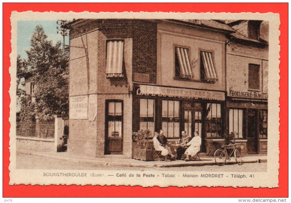 BOURTHEROULDE - Café De La Poste- Tabac - Maison MORDRET. (très Belle Animation) - Bourgtheroulde