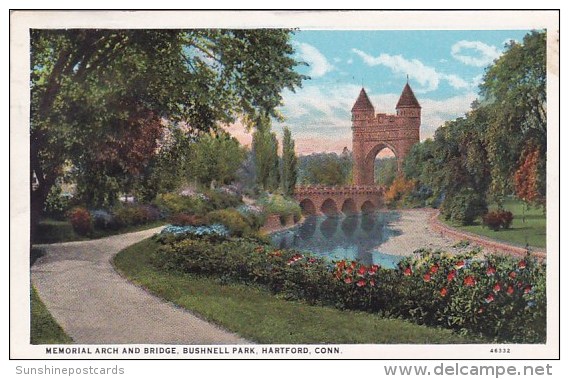 Memorial Arch And Bridge Bushnell Park Hartford Conncecuit 1928 - Hartford