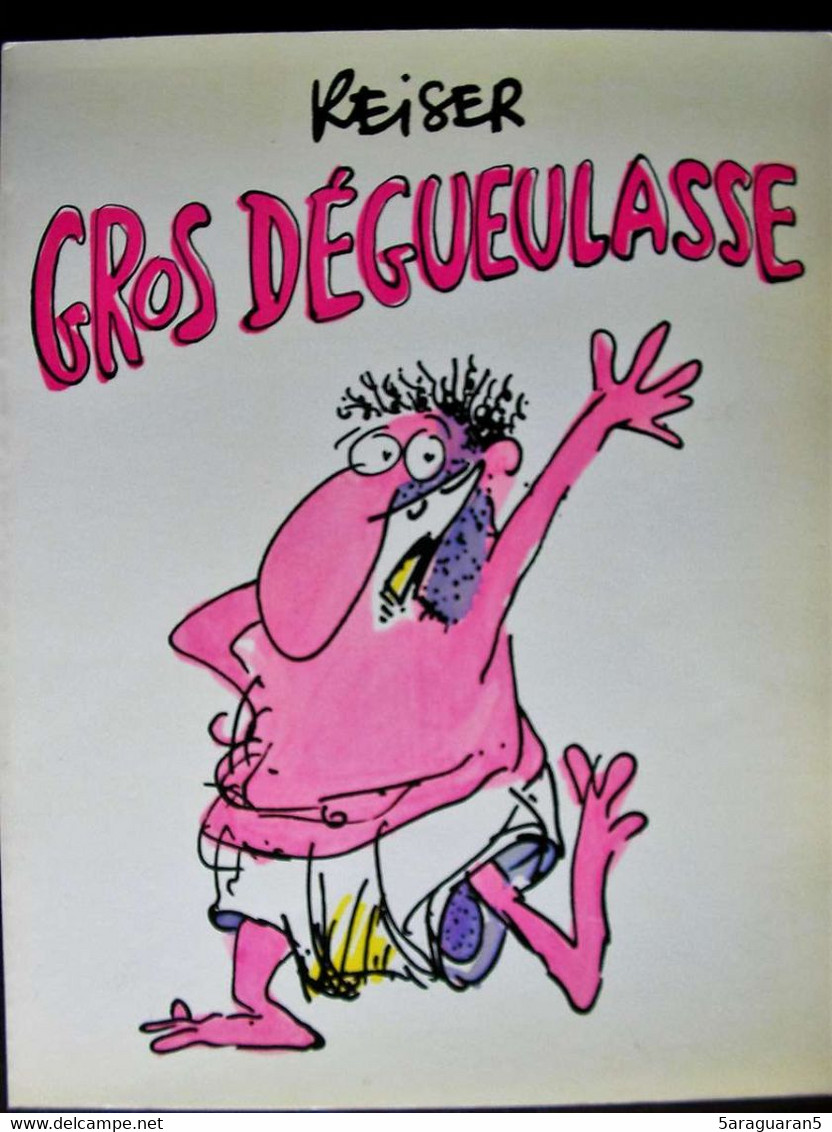 BD GROS DEGUEULASSE - Reiser - Rééd. 1984 - Reiser