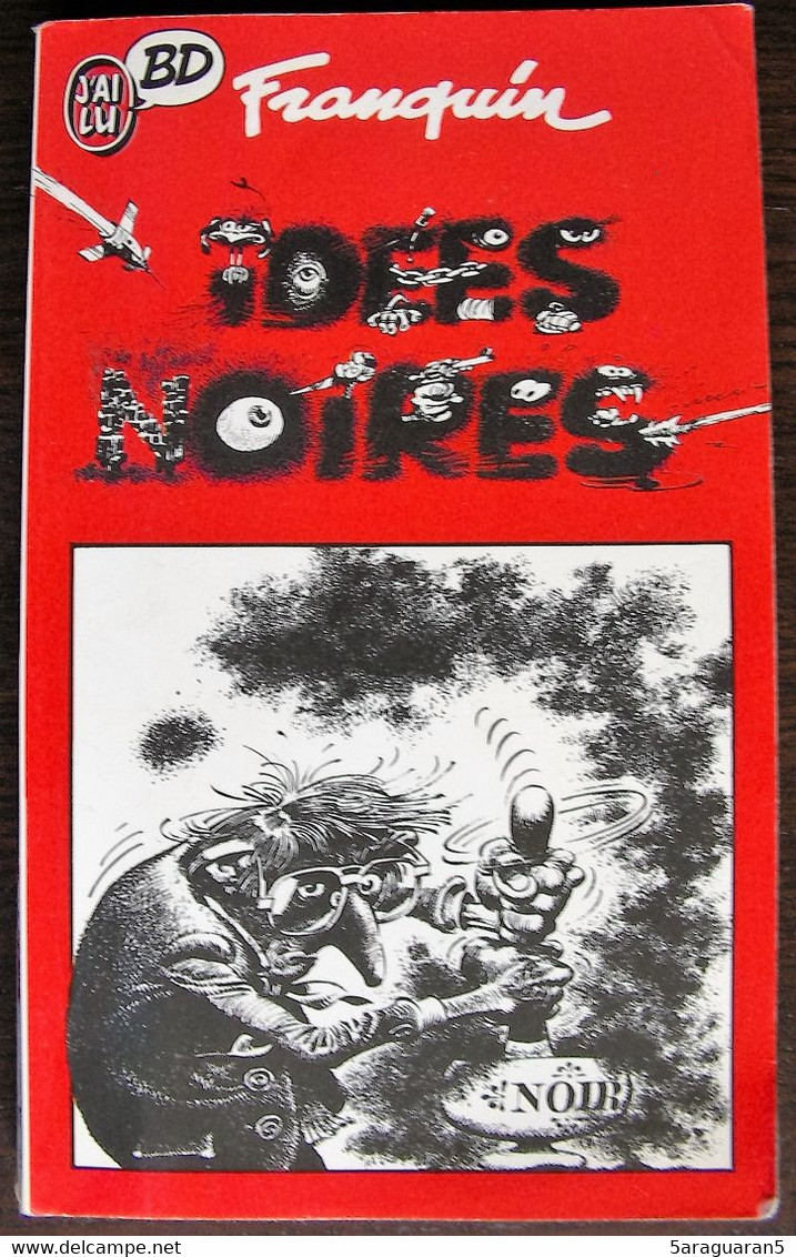 BD IDEES NOIRES (Franquin) - Rééd. 1986 Livre De Poche - Franquin